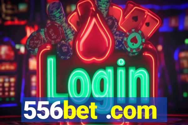 556bet .com